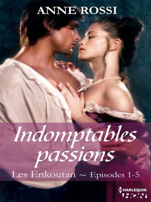 cover image of Indomptables passions